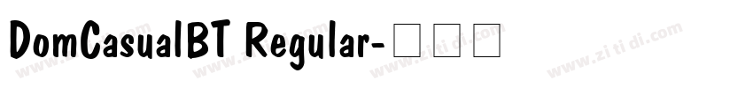 DomCasualBT Regular字体转换